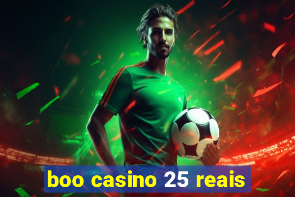 boo casino 25 reais